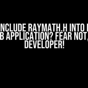 Can’t include raymath.h into my C++ raylib application? Fear not, dear developer!