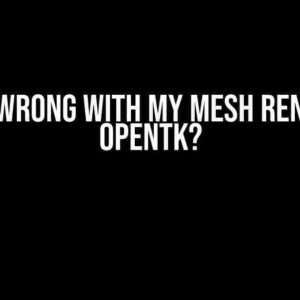 What is Wrong with my Mesh Renderer in OpenTK?